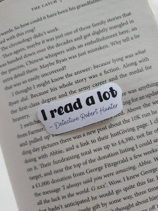 I Read A Lot Detective Robert Hunter Chris Carter Vinyl Sticker