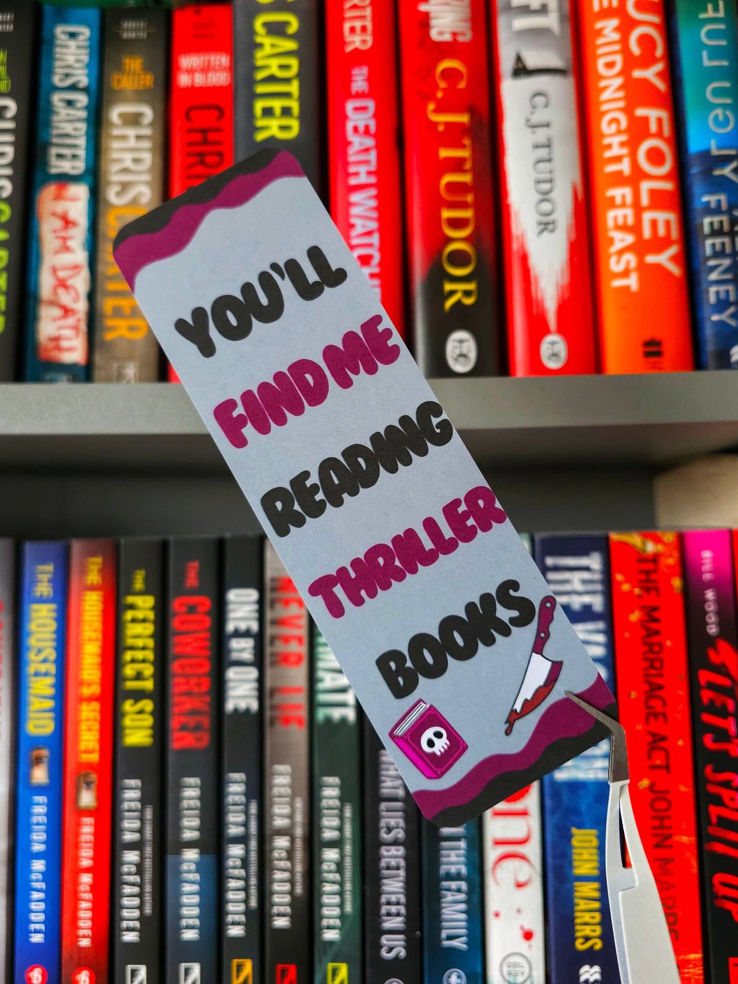 You'll Find Me Reading Thriller Books Bookmark